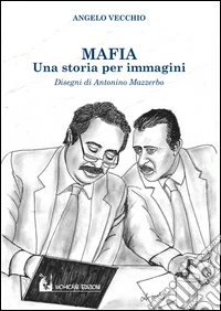 Mafia. Una storia per immagini