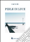 Perle di luce libro