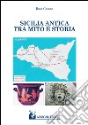 Sicilia antica tra mito e storia libro