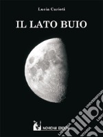 Il lato buio libro