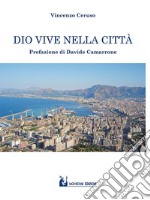 Dio vive nella città libro