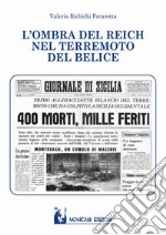 L'ombra del Reich nel terremoto del Belice