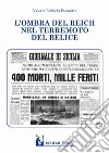 L'ombra del Reich nel terremoto del Belice libro di Richichi Fecarotta Valeria