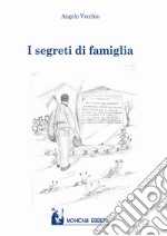 I segreti di famiglia libro