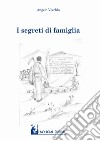 I segreti di famiglia libro