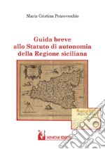 Guida breve allo statuto di autonomia della Regione Siciliana