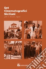 Set cinematografici siciliani. Ediz. illustrata