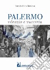 Palermo: silenzio e vucciria libro