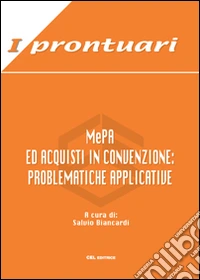 MePA ed acquisti in convenzione. Problematiche applicative libro