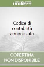 Codice di contabilità armonizzata libro