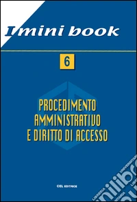 Procedimento amministrivo e diritto di accesso libro