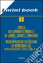 Il nuovo codice dei contratti pubblici. Appalti e concessioni libro