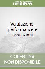 Valutazione, performance e assunzioni libro