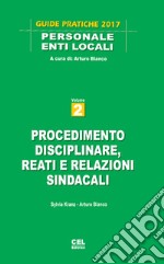 Procedimento disciplinare, reati e relazioni sindacali. Vol. 2 libro