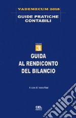 Guida al rendiconto del bilancio. Vademecum 2018. Vol. 3 libro