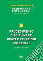 Procedimento disciplinare, reati e relazioni sindacali. Vol. 2 libro