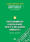 Procedimento disciplinare, reati e relazioni sindacali. Vol. 2 libro