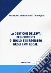 La gestione dell'IVA, dell'imposta di bollo e di registro negli enti locali libro