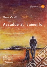 Accadde al tramonto libro