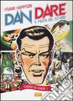 Viaggio su Venere. Dan Dare il pilota del futuro. Vol. 1