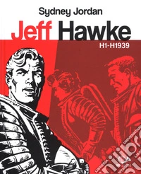Jeff Hawke H1 - H1939. Vol. 1: H1 - H1939 libro