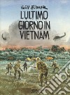 L'ultimo giorno in Vietnam libro di Eisner Will