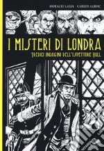 I misteri di Londra. Tredici indagini dell'ispettore Bull