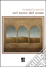 Nel nome del nome libro