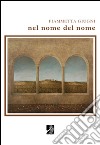 Nel nome del nome libro