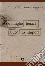 Sbadiglio tenace buco lo stupore