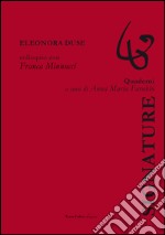 Eleonora Duse. Colloquio con Franca Minnucci