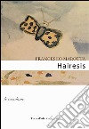 Hairesis libro di Marotta Francesco