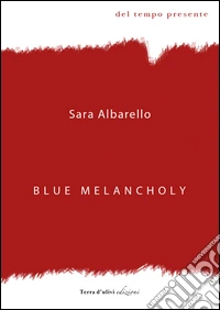 Blue Melancholy