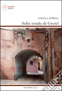 Sulla strada di Gretel