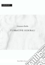 Turbative siderali