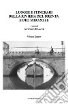 Luoghi e itinerari della riviera del Brenta e del Miranese. Vol. 4 libro