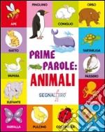 Prime parole. Animali. Ediz. illustrata