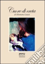 Cuore di creta libro