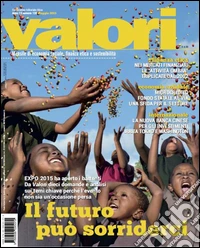 Valori. Vol. 128: Il futuro può sorriderci libro