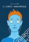 Il libro immortale libro