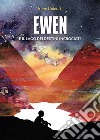 Ewen e il lago dei destini incrociati libro