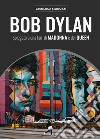 Bob Dylan spiegato a una fan di Madonna e dei Queen libro
