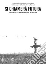 Si chiamerà Futura libro