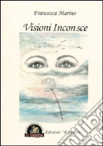 Visioni inconsce libro