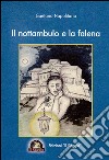 Il nottambulo e la falena libro di Napolitano Gaetano