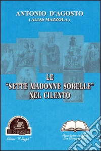 Le «sette madonne sorelle» nel Cilento libro