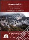 L'arcangelo e il demone. L'itinerario processionale micaelico e circumambulazione rituale sulle tracce dei pellegrini libro di Strafella Giuseppe