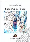 Poesie d'amore e d'odio libro