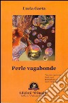 Perle vagabonde libro di Gaeta Lucia