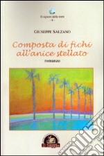 Composta di fichi all'anice stellato libro